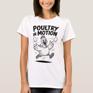Poultry Pun Chicken Lover Hen Rooster Ranch T-Shirt