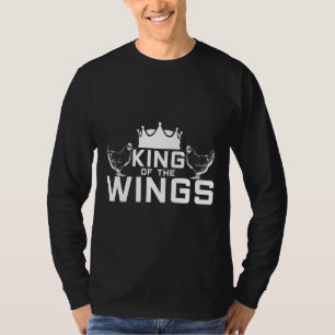 Poultry Wing Chicken King Meat   T-Shirt