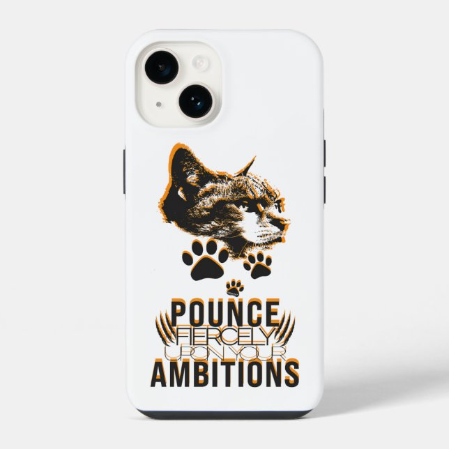 Pounce Fierce Collection–Motivation for Cat Lovers iPhone Case (Back)