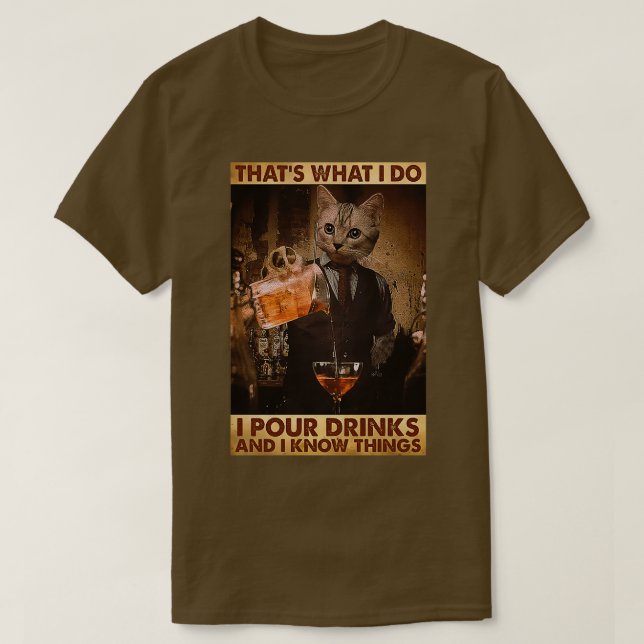Pour Drinks And Know Things Bartender T-Shirt (Design Front)