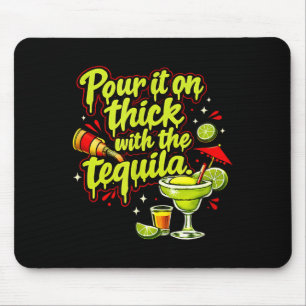 Pour it on thick with the party crew  mouse pad