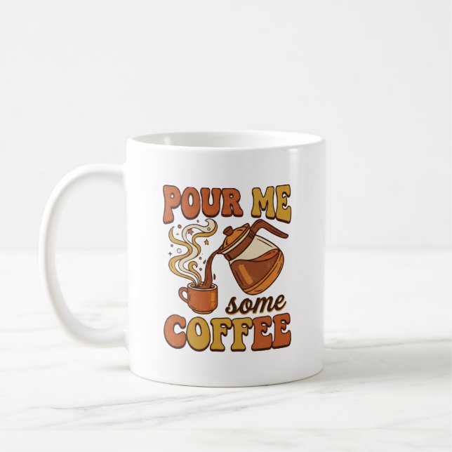 Pour Me Some Coffee Retro Typography Design – Vint Mug (Left)
