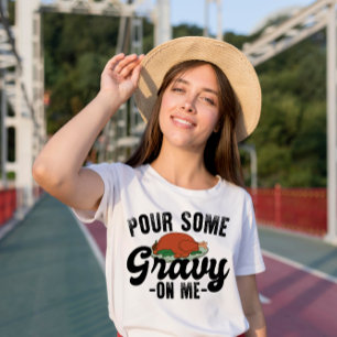 Pour Some Gravy On Me Autumn Groovy Thanksgiving  T-Shirt