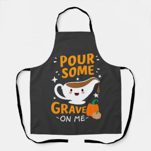 Pour Some Gravy On Me Thanksgiving Turkey Apron