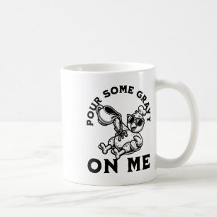 Pour Some Gravy On Me Thanksgiving Turkey Friendsg Coffee Mug