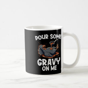 Pour Some Gravy On Me Turkey Thankful Thanksgiving Coffee Mug