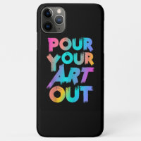 Pour Your Art Out Artist Painter Acrylic Painting
