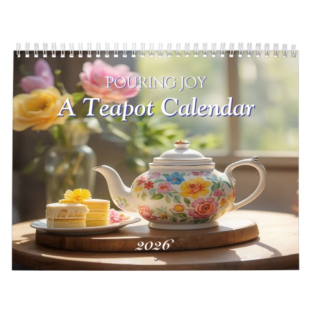 POURING JOY: A Teapot 2026  Calendar (Cover)