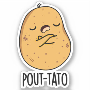 Pout-tato Funny Potato Pun 