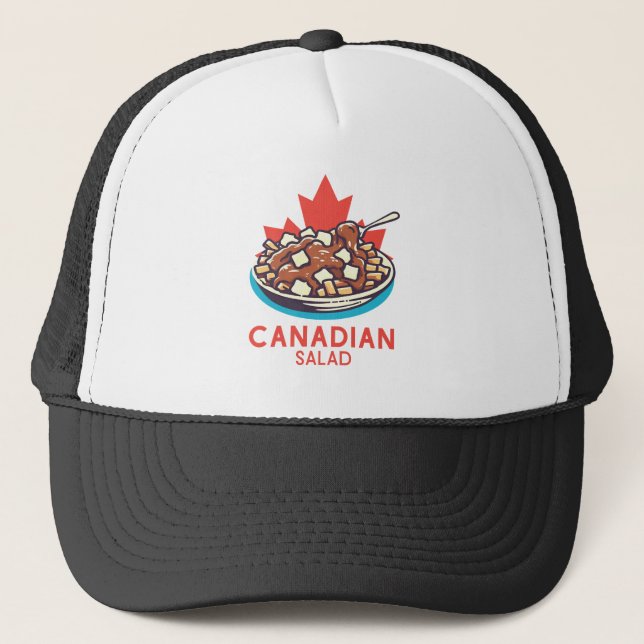 Poutine Canadian Salad  Trucker Hat (Front)