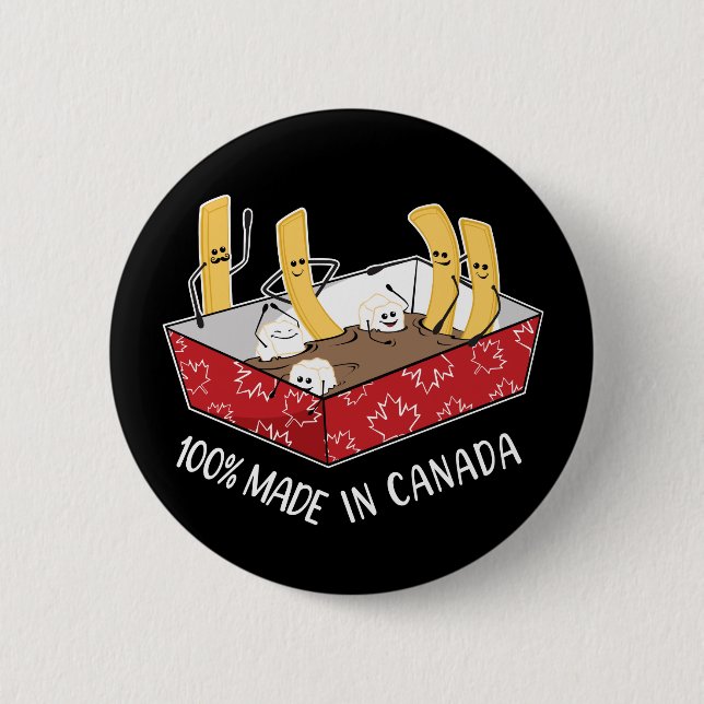 Poutine 'Made In Canada' French Fries  6 Cm Round Badge (Front)