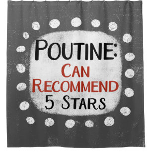 Poutine Review 5 Stars Shower Curtain