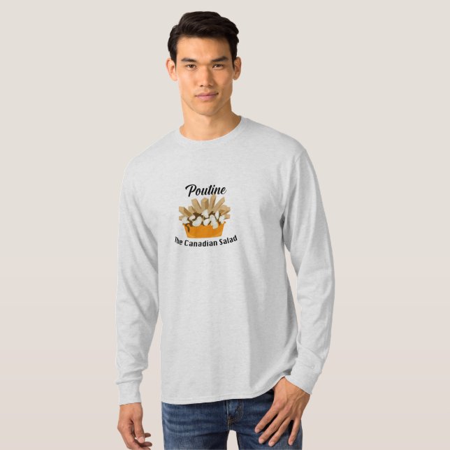 Poutine, The Canadian Salad - Basic Long Sleeve T- T-Shirt (Front Full)