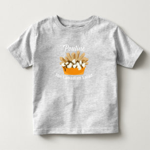 Poutine, The Canadian Salad - Toddler Fine Jersey  T-Shirt