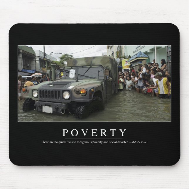 Poverty: Inspirational Quote 1 Mouse Pad (Front)