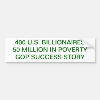 POVERTY, WEALTH, TAX, GOP BUMPER STICKER