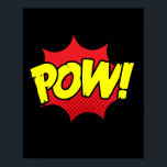 Pow! Bold Pop Art Comic Impact Poster<br><div class="desc">Bring the powerful punch of classic comics to your space with this dynamic 'Pow!' pop art design. Bursting with energy and vibrant colours,  this design captures the dramatic impact of comic book action,  making it a striking addition to any room.</div>