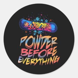 Powder Before Everything Classic Round Sticker