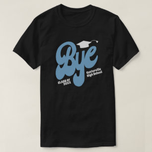Powder Blue Bye Graduation Cap Senior T-Shirt