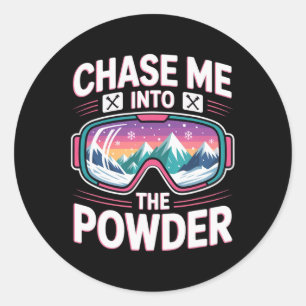 Powder Day For Men And Women. Funny Skiing _8  Classic Round Sticker