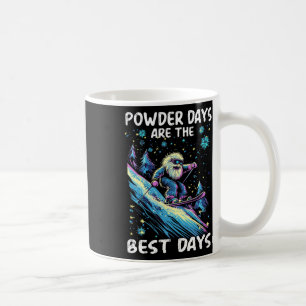 Powder Days Are The Best Days Coffee Mug