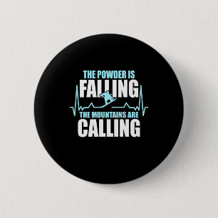 Powder Is Falling Snowboard 6 Cm Round Badge