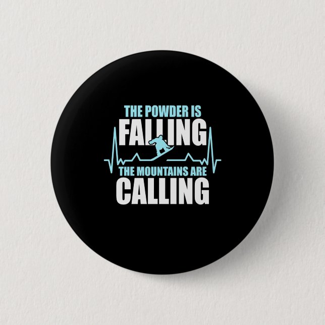 Powder Is Falling Snowboard 6 Cm Round Badge (Front)