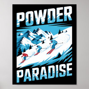 Powder Paradise Alpine Skiing Lover  Poster