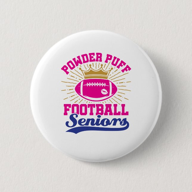 Powder Puff Football Seniors 6 Cm Round Badge (Front)