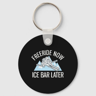 Powder Skiing Freeriding Freeride Now Ice R Later Key Ring