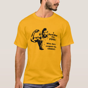 Powder the fool T-Shirt