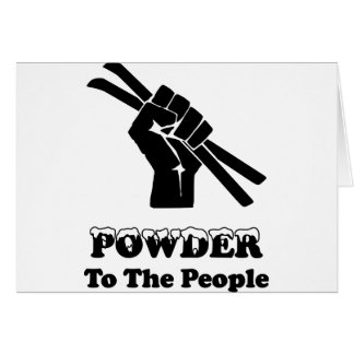 Powder To The People
