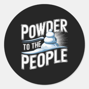 Powder To The People - Funny Freerider Skiing Snow Classic Round Sticker