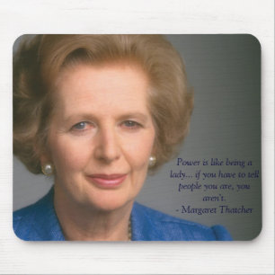 Power and being a woman - Mrs. Thatcher Mousepad