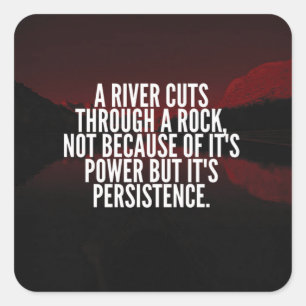 Power and Persistence - Motivational Square Sticker