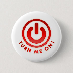 Power Button - Turn Me on