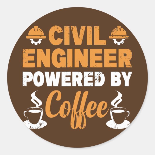 Power By Coffee Civil Engineering Funny Civil Classic Round Sticker (Front)
