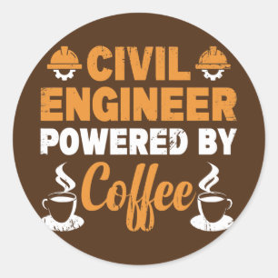 Power By Coffee Civil Engineering Funny Civil Classic Round Sticker