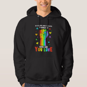 Power Fist Be Careful Who You Hate Pride Ally LGBT Hoodie