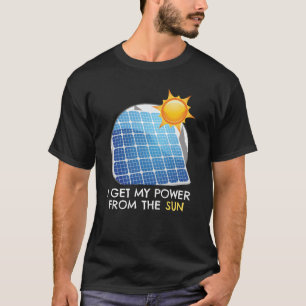 Power From The Sun Solar Photovoltaic T-Shirt