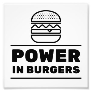Power in burgers photo print