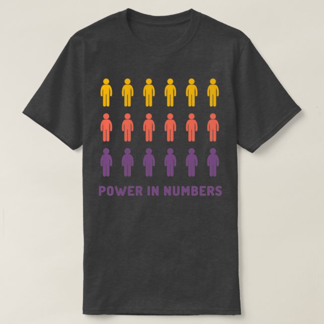 Power in numbers T-Shirt (Design Front)