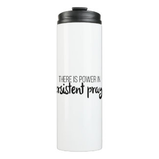 Power in Persistent Prayer Gospel Graphics Jesus Thermal Tumbler