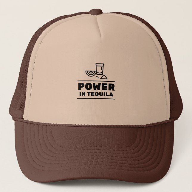 Power in tequila trucker hat (Front)