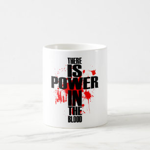Power In The Blood White Mug