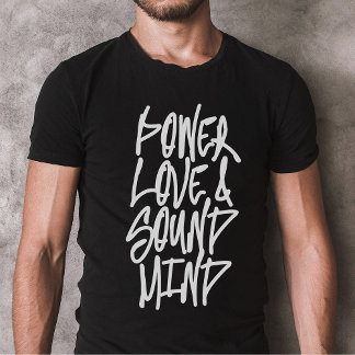 Power, Love and Sound Mind Christian Shirt