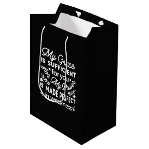 Power Made Perfect In Weakness 2 Corinthians 12:9 Medium Gift Bag