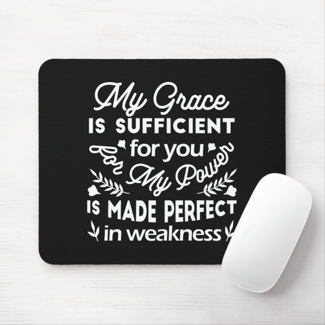 Power Made Perfect In Weakness  2 Corinthians 12:9 Mouse Pad (With Mouse)