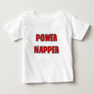 Power Napper Baby T-Shirt