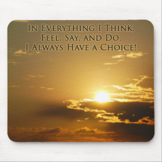 Power of Choice Affirmation Mouse Pad